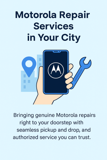 Motorola Service Center Motorola Service Center
